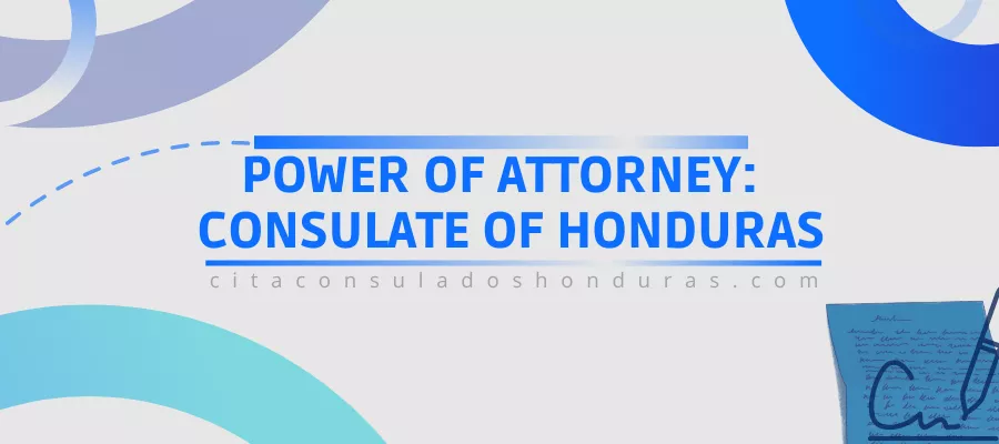 power of attorney Honduran consulate